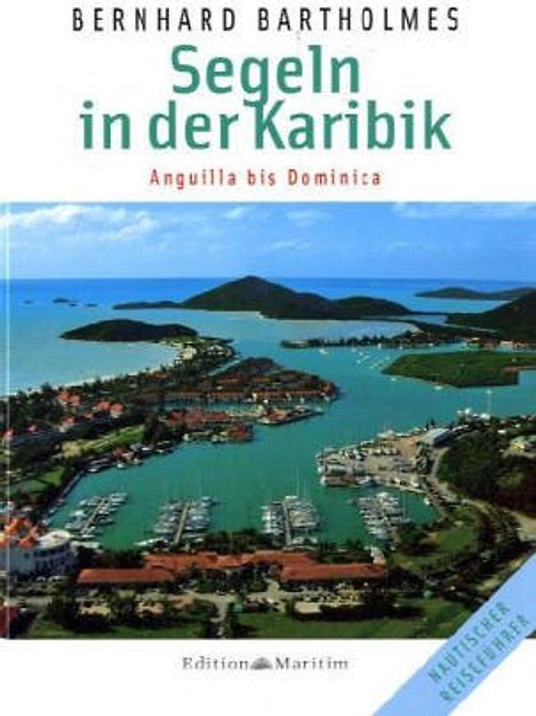 Segeln in der Karibik / Anguilla - Dominica