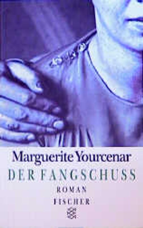 Der Fangschuss. Roman