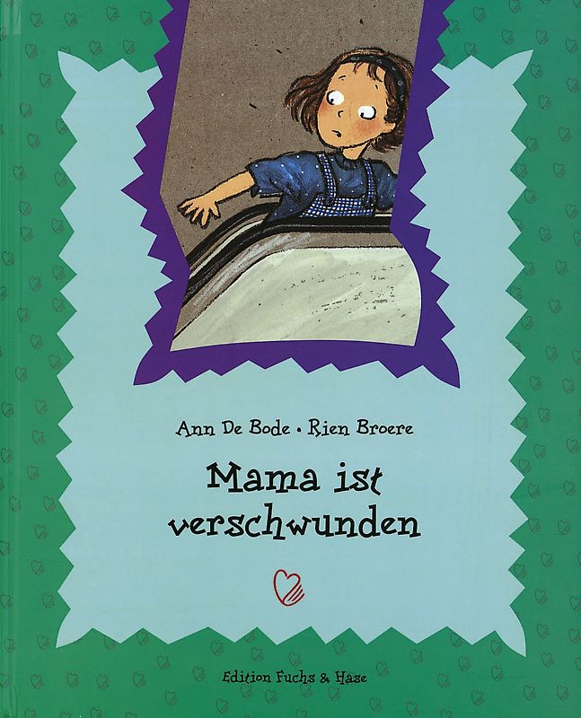 Kinderbücher mit Herz / Mama ist verschwunden