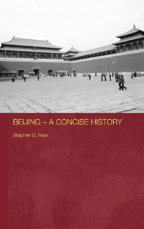 Beijing - A Concise History
