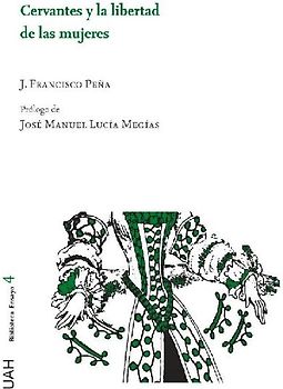 Cervantes y la libertad de las mujeres