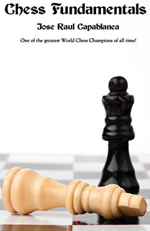 Chess Fundamentals (Spider Moon, Band 1)