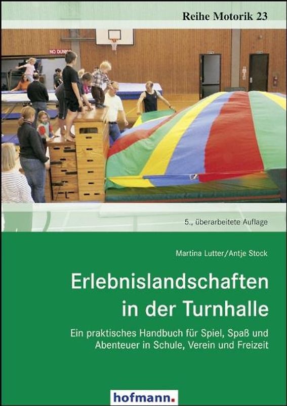 Erlebnislandschaften in der Turnhalle