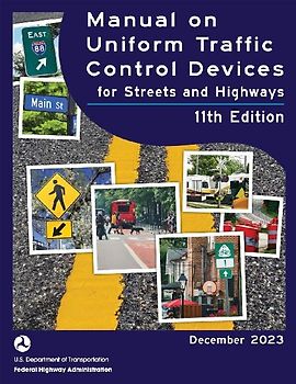 Manual on Uniform Traffic Control Devices (MUTCD 2023) 11th edition