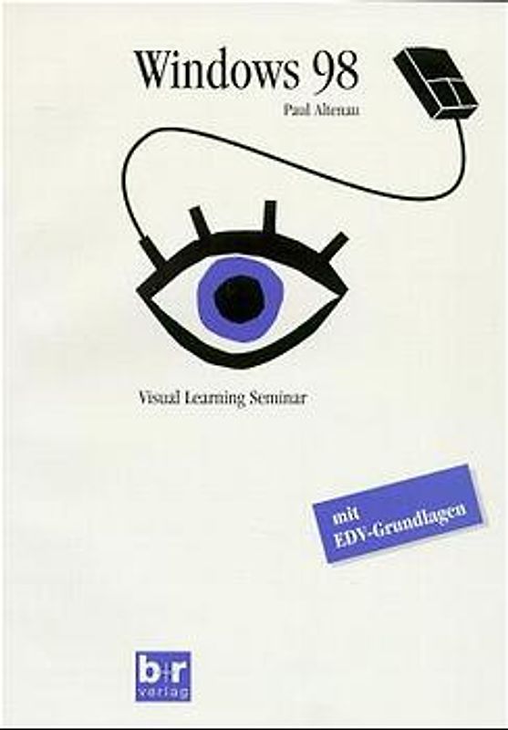 Windows 98 inkl. EDV-Grundlagen