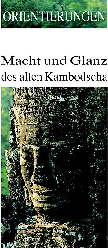 Macht und Glanz des alten Kambodscha
