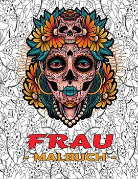 Tattoo Malbuch - Frau Thema: 50 Seiten - Entspannend und Verrückt - Fantasy-Frauen-Aktivitäten