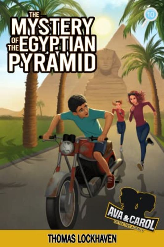 The Mystery of the Egyptian Pyramid (Book 10)