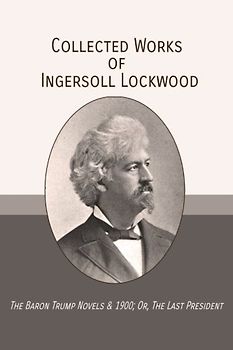 Collected Works of Ingersoll Lockwood