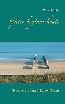 Später beginnt heute