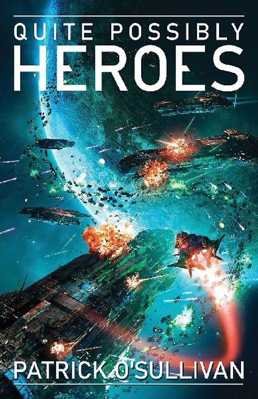 Quite Possibly Heroes