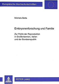 Embryonenforschung und Familie