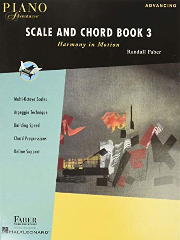 Harmony in Motion (Piano Adventures Scale and Chord, Band 3): Advancing: Web Site Included (Piano Adventures Scale and Chord, 3, Band 3)
