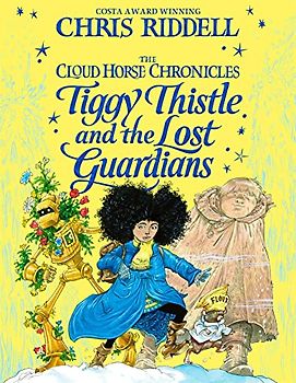 Tiggy Thistle and the Lost Guardians (The Cloud Horse Chronicles, 2)