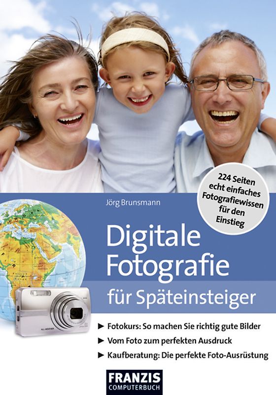 Digitalfotografie für Späteinsteiger
