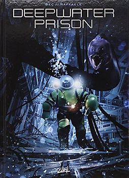 Deepwater Prison, Tome 2 : Le Bloc