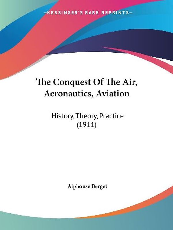 The Conquest Of The Air, Aeronautics, Aviation