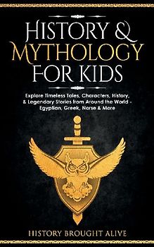History & Mythology For Kids