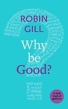 Why be Good?
