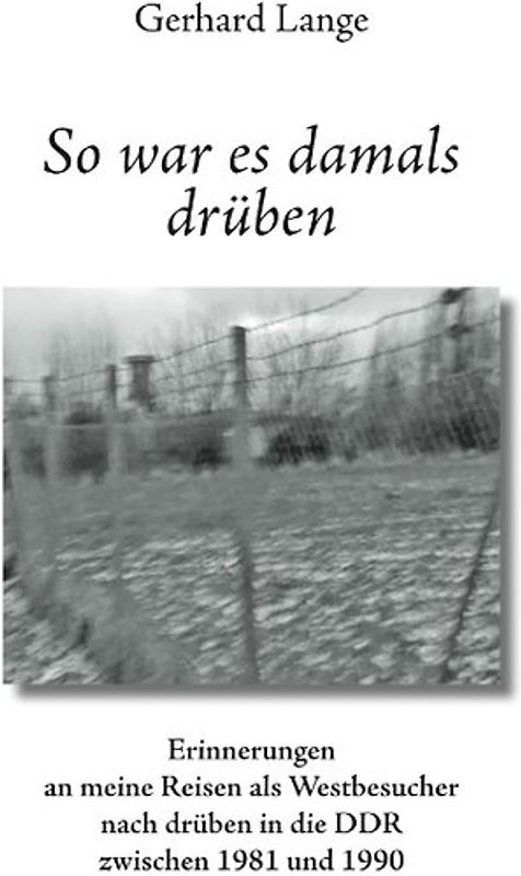 So war es damals drüben