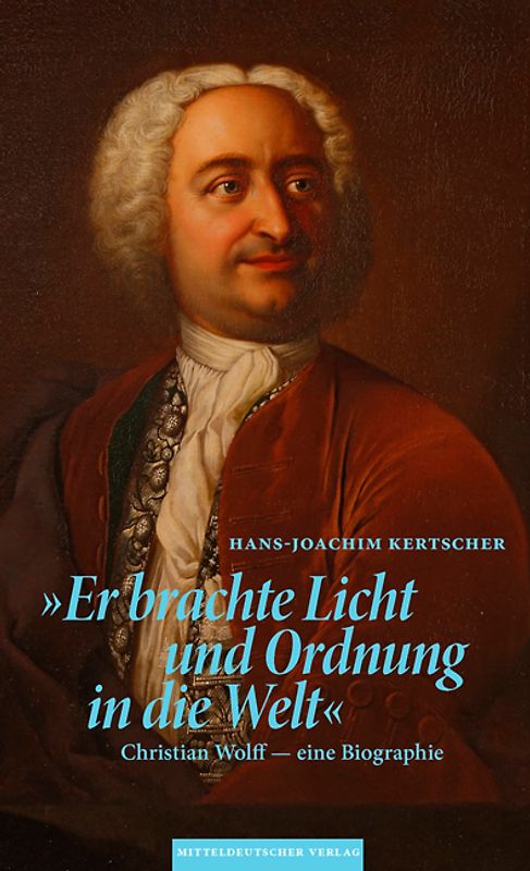 »Er brachte Licht und Ordnung in die Welt«