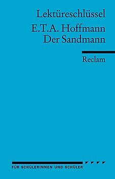 Lektüreschlüssel zu E.T.A. Hoffmann: Der Sandmann