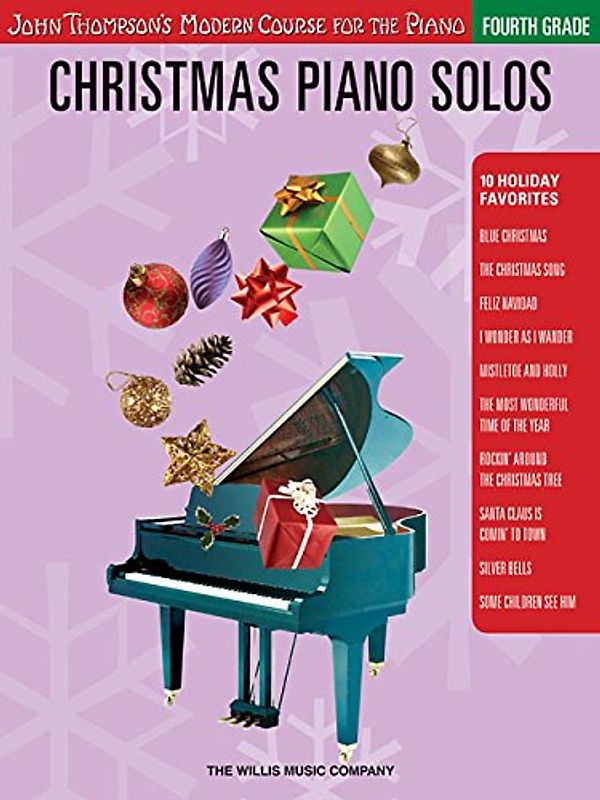 Christmas Piano Solos: Fourth Grade (John Thompson's Modern Course for the Piano Series)