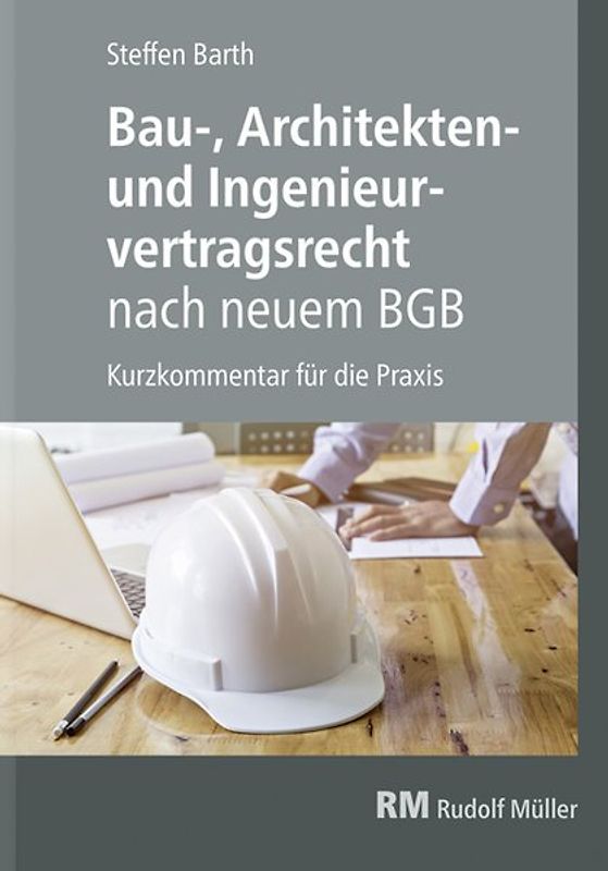 Bau-, Architekten- und Ingenieurvertragsrecht nach neuem BGB