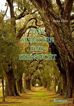 Von Schatten und Sehnsucht