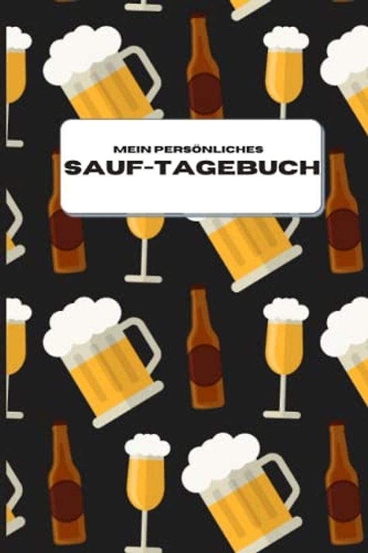 Mein persönliches Sauf-Tagebuch