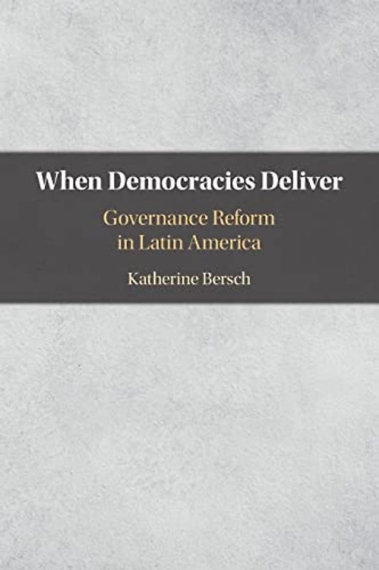 When Democracies Deliver