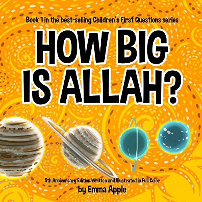 How Big Is Allah? (Children's First Questions)