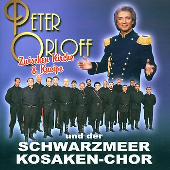 Peter & Schwarzmeerkosake Orloff - Zwischen Kirche und Kneipe