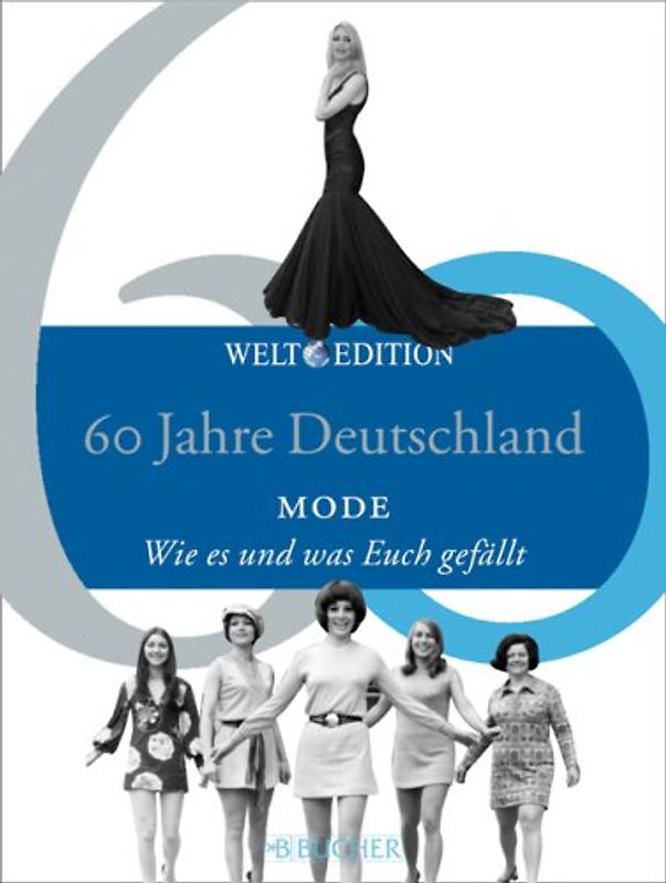 60 Jahre Deutschland – MODE