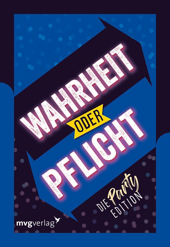 Wahrheit oder Pflicht – Die Partyedition