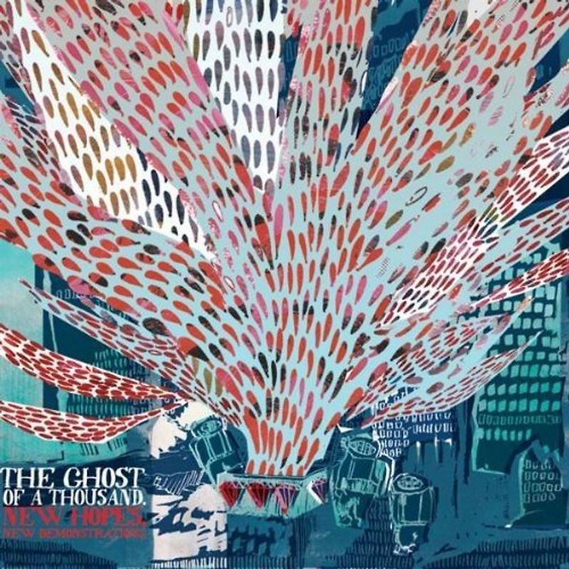 the Ghost of a Thousand - New Hopes,New Demonstrations