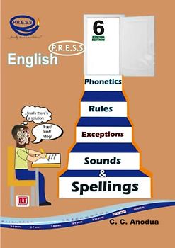 English Phonetics, Rules, Exceptions, Sounds and Spellings: Book 6 (English PRESS)