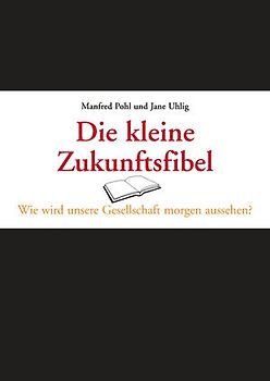 Die kleine Zukunftsfibel