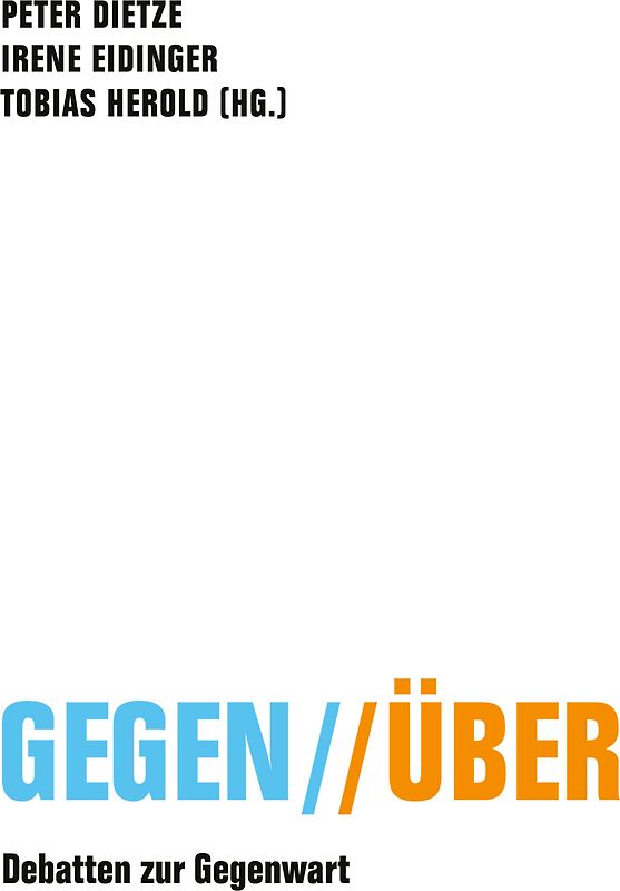 Gegen // Über