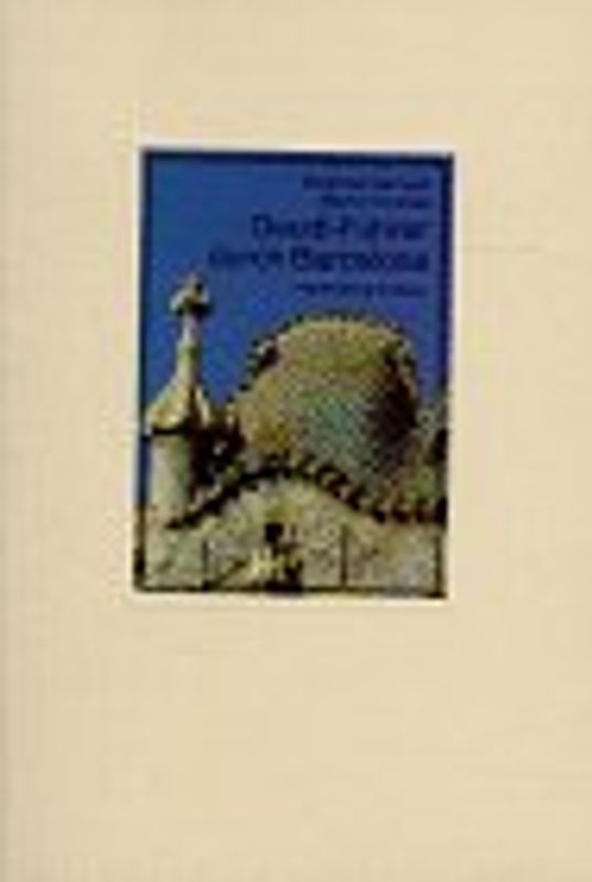 Gaudi-Führer. Durch Barcelona