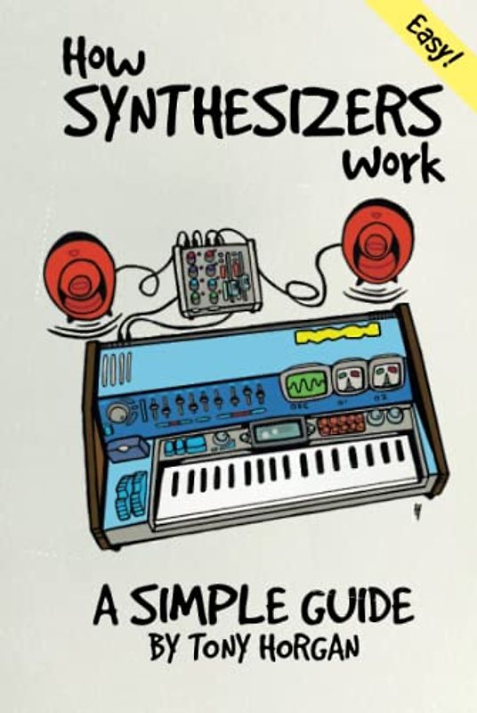 How Synthesizers Work: A Simple Guide