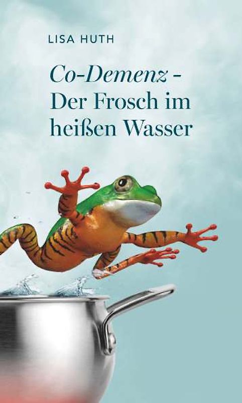 Co-Demenz - Der Frosch im heißen Wasser