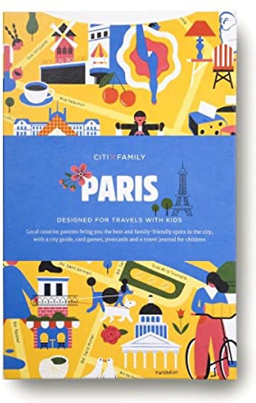 CITIxFamily City Guides - Paris: Designed for travels with kids