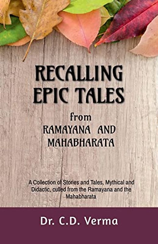 RECALLING EPIC TALES from Ramayana and Mahabharata