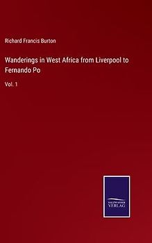 Wanderings in West Africa from Liverpool to Fernando Po