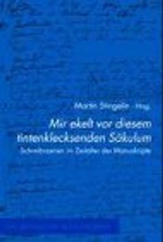 "Mir ekelt vor diesem tintenklecksenden Säkulum"