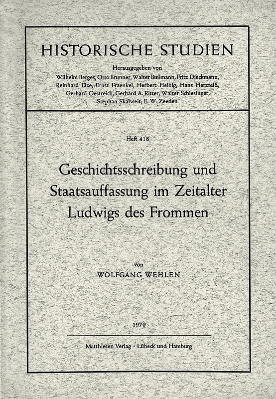 Geschichtsschreibung und Staatsauffassung im Zeitalter Ludwigs des Frommen