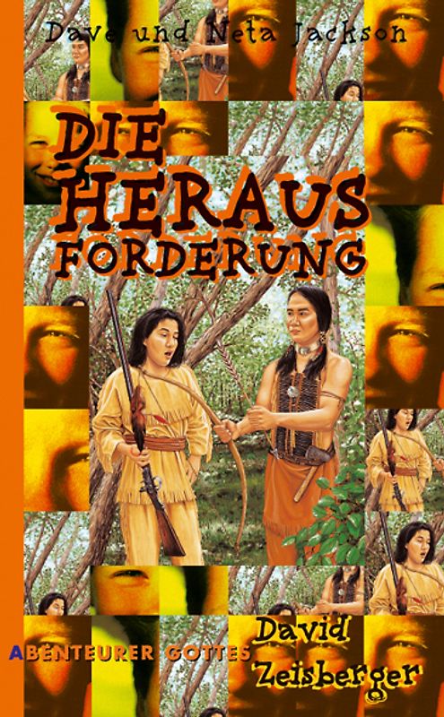 Die Herausforderung. David Zeisberger