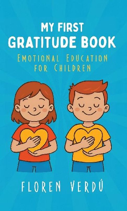 MY FIRST GRATITUDE BOOK