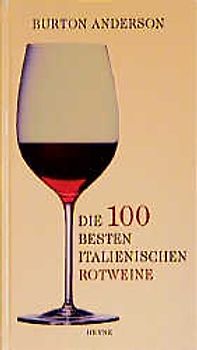Die 100 besten italienischen Rotweine